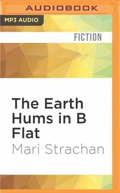The Earth Hums in B Flat - Strachan, Mari