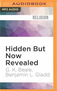 Hidden But Now Revealed: A Biblical Theology of Mystery - Beale, G. K.; Gladd, Benjamin L.