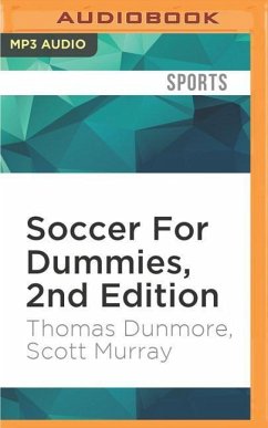 Soccer for Dummies, 2nd Edition - Dunmore, Thomas; Murray, Scott