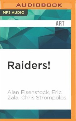 Raiders! - Eisenstock, Alan; Zala, Eric; Strompolos, Chris