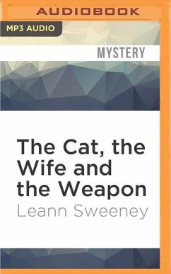 The Cat, the Wife and the Weapon - Sweeney, Leann