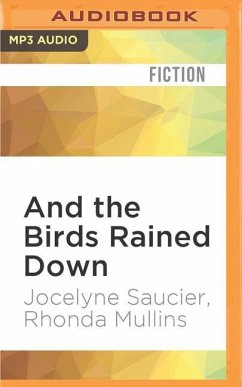 And the Birds Rained Down - Saucier, Jocelyne