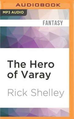 The Hero of Varay - Shelley, Rick