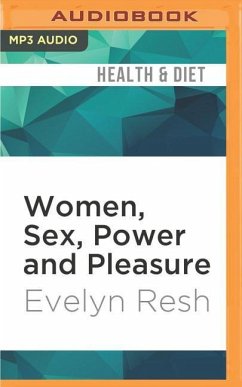 Women, Sex, Power and Pleasure - Resh, Evelyn