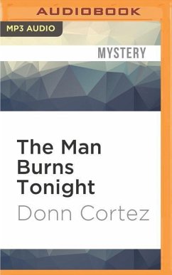 The Man Burns Tonight - Cortez, Donn