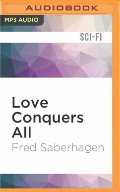 Love Conquers All - Saberhagen, Fred