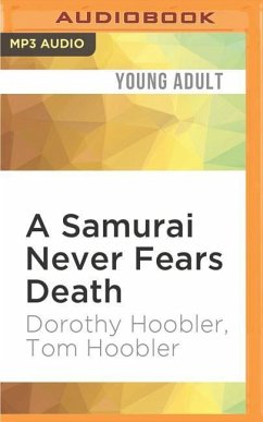 A Samurai Never Fears Death - Hoobler, Dorothy; Hoobler, Tom