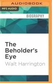 The Beholder's Eye: A Collection of America's Finest Personal Journalism