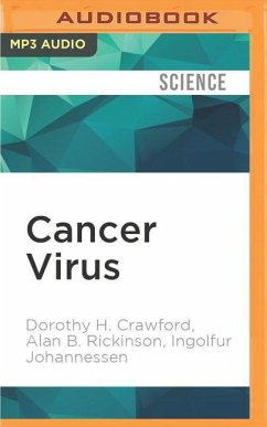 Cancer Virus: The Story of the Epstein-Barr Virus - Crawford, Dorothy H.; Rickinson, Alan B.; Johannessen, Ingolfur