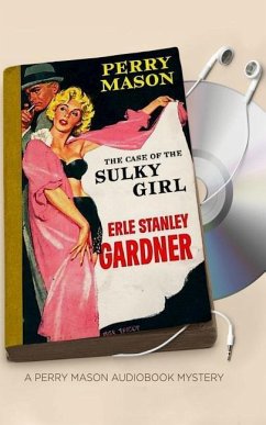 The Case of the Sulky Girl - Gardner, Erle Stanley