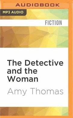 The Detective and the Woman: A Novel of Sherlock Holmes - Thomas, Amy