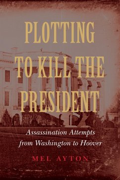 Plotting to Kill the President - Ayton, Mel