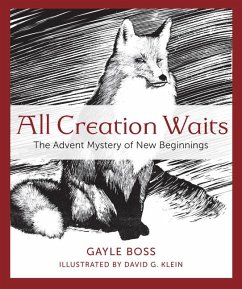 All Creation Waits: The Advent Mystery of New Beginnings - Boss, Gayle