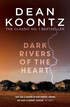 Dark Rivers of the Heart - Koontz, Dean