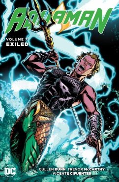 Aquaman, Volume 7: Exiled - Bunn, Cullen