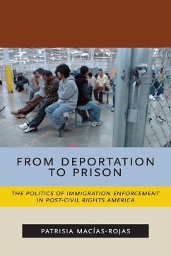 From Deportation to Prison - Macías-Rojas, Patrisia