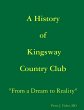 A History of Kingsway Country Club - Bild 1