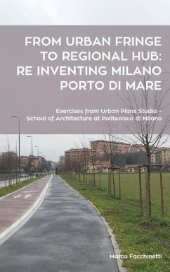 From urban fringe to regional hub - Facchinetti, Marco