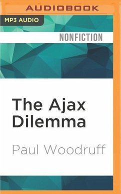 The Ajax Dilemma: Justice, Fairness, and Rewards - Woodruff, Paul