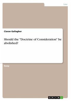 Should the &quote;Doctrine of Consideration&quote; be abolished?