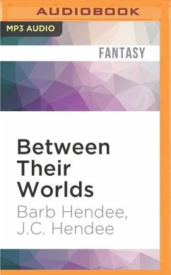 Between Their Worlds - Hendee, Barb; Hendee, J. C.