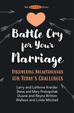Battle Cry for Your Marriage - Kreider, Laverne; Prokopchak, Steve; Prokopchak, Mary