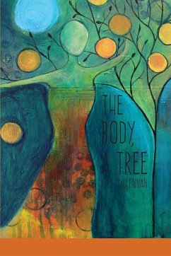 The Body, A Tree - MacLennan, Amy