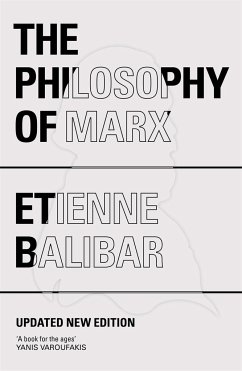 The Philosophy of Marx - Balibar, Etienne