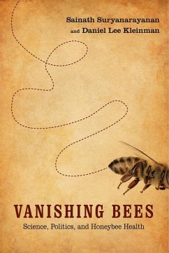 Vanishing Bees - Suryanarayanan, Sainath; Kleinman, Daniel Lee