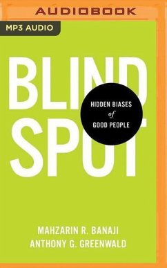 Blindspot - Banaji, Mahzarin R; Greenwald, Anthony G