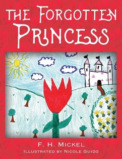 The Forgotten Princess - Mickel, F H