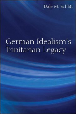 German Idealism's Trinitarian Legacy - Schlitt, Dale M.