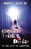 Murder by Trick & Device