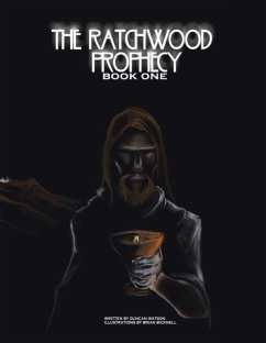 The Ratchwood Prophecy - Watson, Duncan