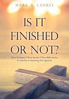 Is It Finished or Not? - Laurel, Mark A.