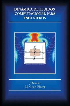 Dinámica de fluidos computacional para ingenieros - J. Xamán; M. Gijón-Rivera