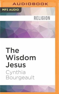The Wisdom Jesus - Bourgeault, Cynthia