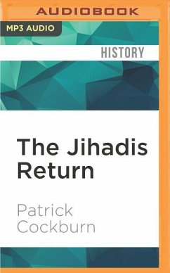 The Jihadis Return - Cockburn, Patrick