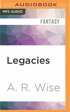 Legacies - Wise, A. R.