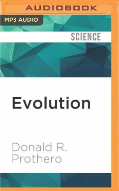 Evolution: What the Fossils Say and Why It Matters: Adapted for Audio - Prothero, Donald R.