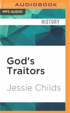 God's Traitors: Terror & Faith in Elizabethan England - Childs, Jessie