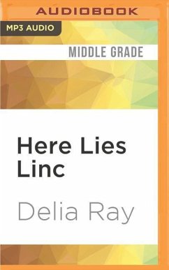 Here Lies Linc - Ray, Delia