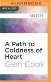A Path to Coldness of Heart