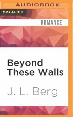 Beyond These Walls - Berg, J. L.