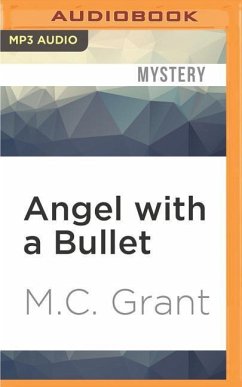 Angel with a Bullet - Grant, M. C.