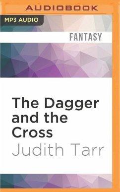 The Dagger and the Cross: A Novel of Crusades - Tarr, Judith