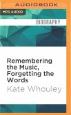 Remembering the Music, Forgetting the Words