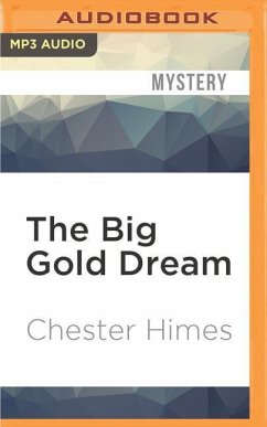 The Big Gold Dream - Himes, Chester