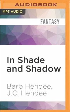 In Shade and Shadow - Hendee, Barb; Hendee, J. C.