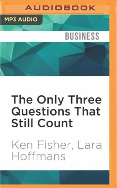 The Only Three Questions That Still Count - Fisher, Ken; Hoffmans, Lara